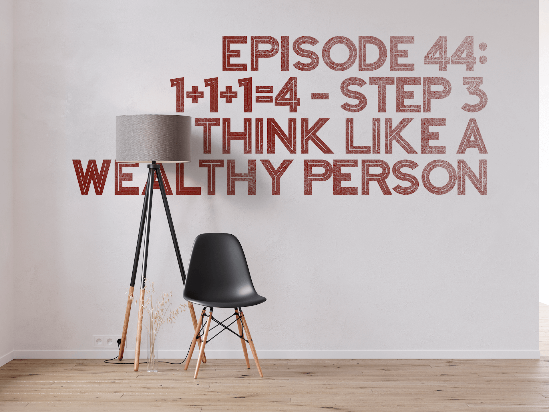 1-1-1-4-step-3-think-like-a-wealthy-person-michael-herrera